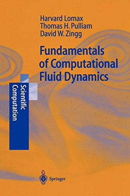 Fundamentals of Computational Fluid Dynamics (Scientific Computation)