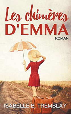 Les chimères d'Emma (French Edition)