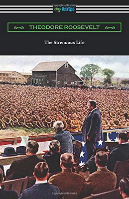 The Strenuous Life