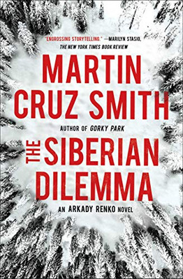 The Siberian Dilemma (9) (The Arkady Renko Novels)