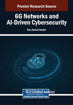 6G Networks and AI-Driven Cybersecurity
