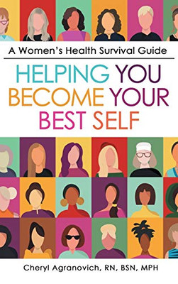 A Women's Health Survival Guide: Helping You Become Your Best Self