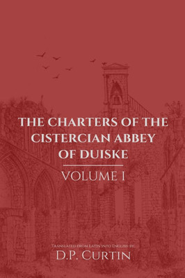 Charters of the Cistercian Abbey of Duiske