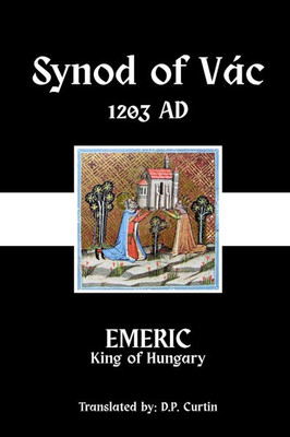Synod of Vac: 1198 AD