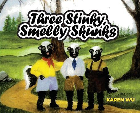 Three Stinky, Smelly Skunks