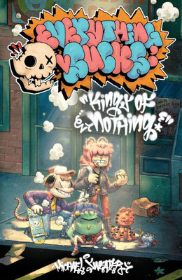 Everything Sucks: Kings of Nothing: The Complete Everything Sucks Collection