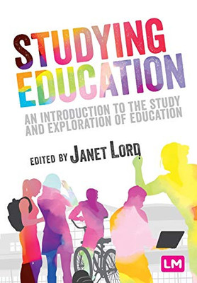 Studying Education: An introduction to the study and exploration of education