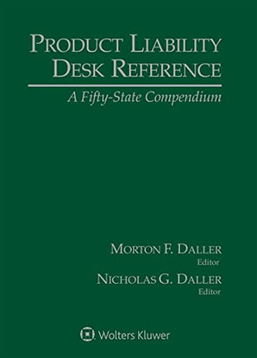 Product Liability Desk Reference 2022: A Fifty-state Compendium
