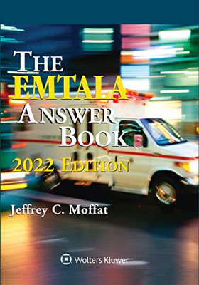 EMTALA Answer Book, 2022 Edition