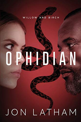 Ophidian: Willow and Birch