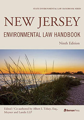 New Jersey Environmental Law Handbook (State Environmental Law Handbooks)