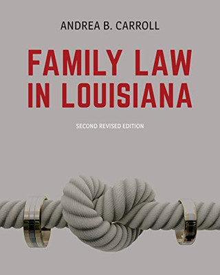 Family Law in Louisiana - Second Edition