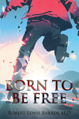 Born To Be Free