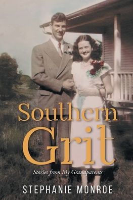 Southern Grit: Stories From My Grandparents