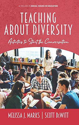 Teaching About Diversity: Activities to Start the Conversation (hc) (Social Issues in Education)