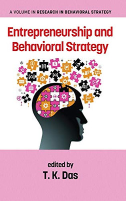 Entrepreneurship and Behavioral Strategy (hc) (Research in Behavioral Strategy)