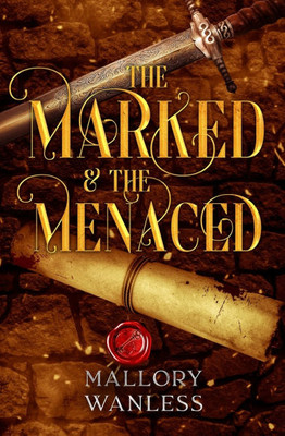 The Marked & The Menaced