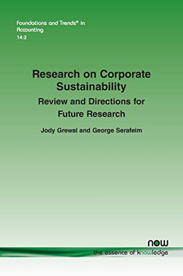 Research on Corporate Sustainability: Review and Directions for Future Research (Foundations and Trends(r) in Accounting)
