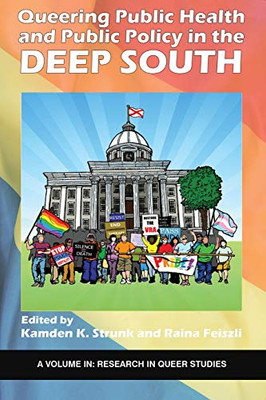 Queering Public Health and Public Policy in the Deep South (Research in Queer Studies)