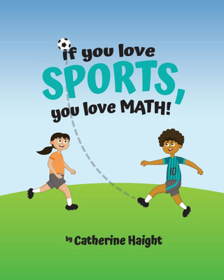If you love SPORTS, you love MATH!