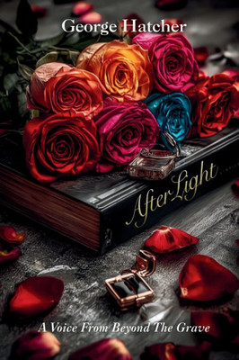 AfterLight: A Voice From Beyond The Grave