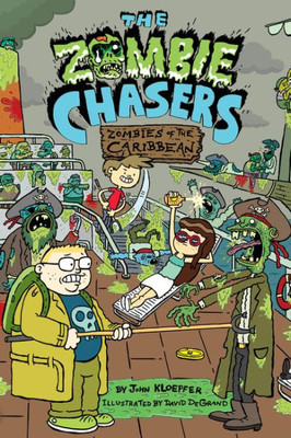 The Zombie Chasers #6: Zombies of the Caribbean