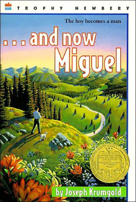 ...and Now Miguel: A Newbery Award Winner