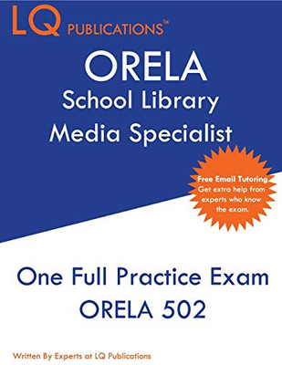 ORELA School Library Media Specialist: One Full Practice Exam - 2020 Exam Questions - Free Online Tutoring