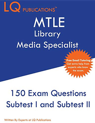 MTLE Library Media Specialist: 150 MTLE Practice Questions - 2020 Exam Questions - Free Online Tutoring