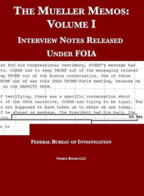 The Mueller Memos: Interview Notes Released Under FOIA (Foia Reading Room)
