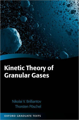 Kinetic Theory of Granular Gases