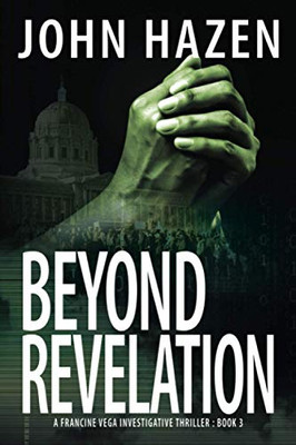 Beyond Revelation: A Francine Vega Investigative Thriller (Vega Thriller)