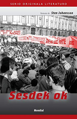 Sesdek ok (Originala romano en Esperanto) (Esperanto Edition)
