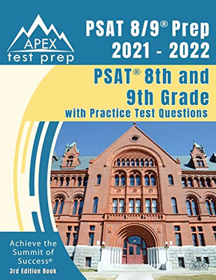 PSAT 8/9 Prep 2021 - 2022: PSAT 8th and 9th Grade with Practice Test Questions [3rd Edition Book]