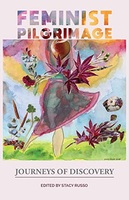 Feminist Pilgrimage: Journeys of Discovery