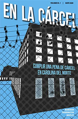 En la cárcel: Cumplir una pena de cárcel en Carolina del Norte (10-pack) (Spanish Edition)