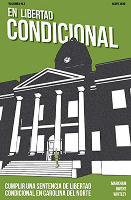 En libertad condicional: Cumplir una sentencia de libertad condicional en Carolina del Norte (10-pack) (Spanish Edition)