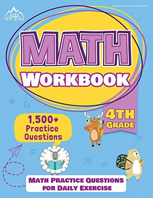 4th Grade Math Workbook: 1500+ Practice Questions for Daily Exercise [Math Workbooks Grade 4]