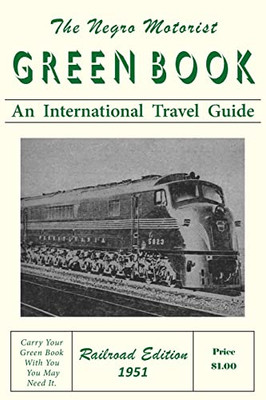 The Negro Motorist Green-Book: Railroad Edition 1951