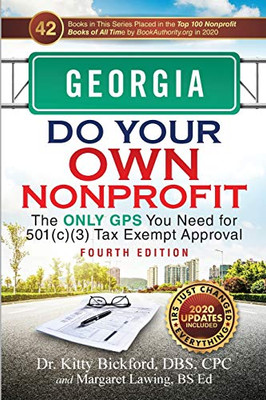 GEORGIA Do Your Own Nonprofit: The Only GPS You Need for 501c3 Tax Exempt Approval