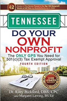 TENNESSEE Do Your Own Nonprofit: The Only GPS You Need for 501c3 Tax Exempt Approval