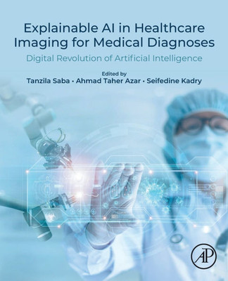 Explainable AI in Healthcare Imaging for Medical Diagnoses: Digital Revolution of Artificial Intelligence