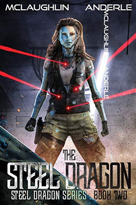 The Steel Dragon (Steel Dragons Series) The Steel Dragon (Steel Dragons Series)