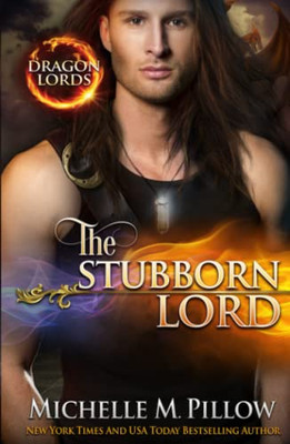 The Stubborn Lord: A Qurilixen World Novel (Dragon Lords)