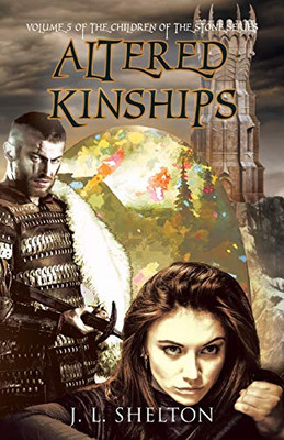 Altered Kinships (The Children of the Stone)