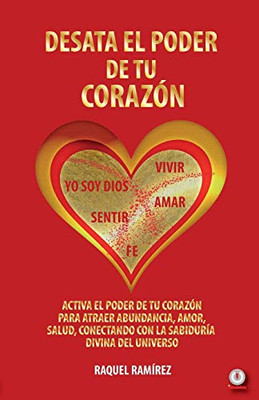Desata el poder de tu corazón (Spanish Edition)