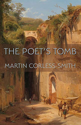 The Poet's Tomb (Illuminations: A American Poetics)