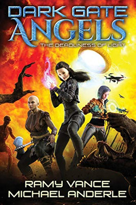 The Deadliness of Light (Dark Gate Angels)