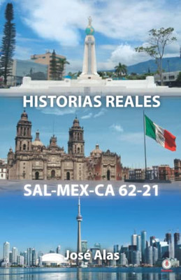HISTORIAS REALES SAL-MEX-CA 62-21 (Spanish Edition)