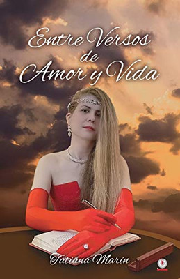 Entre versos de amor y vida (Spanish Edition)